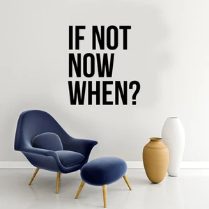 - El Yazısı ile Yazılmış If Not Now When Yazısı Sticker 60X54CM - Siyah