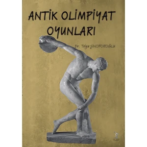 Antik Olimpiyat Oyunları - Tolga Şinoforoğlu