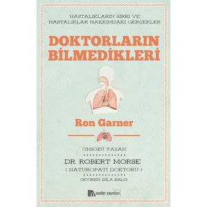 Doktorların Bilmedikleri - Ron Garner - Robert Morse