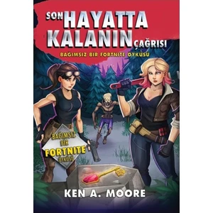 Son Hayatta Kalanın Çağrısı - Ken A. Moore