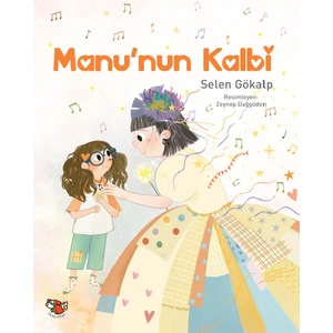 Manu’nun Kalbi - Selen Gökalp