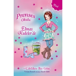Prenses Okulu-32 Elmas Kuleler'de Ve Çiftlikte Bir Gün - Vivian French