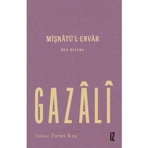 Mişkatü’l-Envar - İmam-ı Gazali