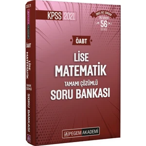 Pegem Akademi Yayıncılık KPSS 2021 ÖABT Lise Matematik Tamamı Çözümlü Soru Bankası