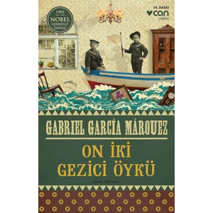 On İki Gezici Öykü - Gabriel Garcia Mârquez