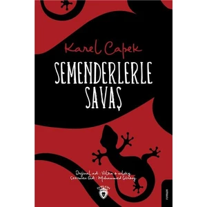 Semenderlerle Savaş - Karel Capek
