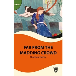 Far From Madding Crowd Stage 3 İngilizce Hikaye (Alıştırma ve Sözlük Ilaveli)
