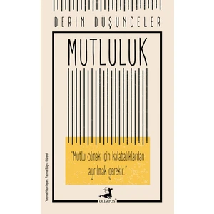 Derin Düşünceler- Mutluluk