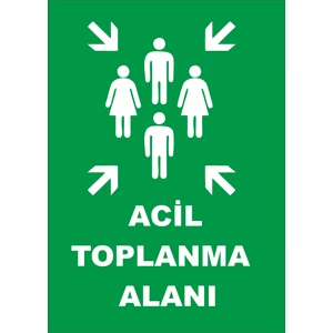 Acil Toplanma Alanı Levhası