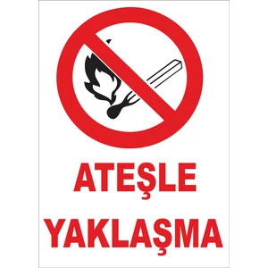 Ateşle Yaklaşma Levhası