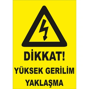 Yüksek Gerilim Yaklaşma Levhası