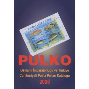 2006 Osmanlı İmparatorluğu ve Türkiye Cumhuriyeti Pulları Kataloğu