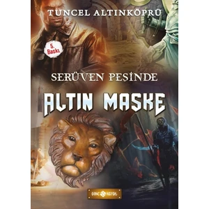 Serüven Peşinde 17 Altın Maske  - Tuncel Altınköprü