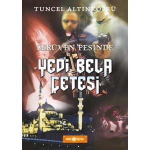 Serüven Peşinde 7 Yedi Bela Çetesi  - Tuncel Altınköprü
