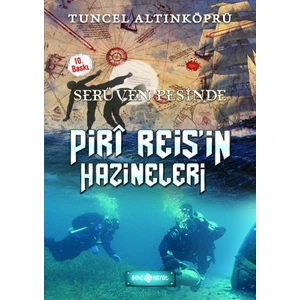 Serüven Peşinde 12 Piri Reis'in Hazineleri  - Tuncel Altınköprü