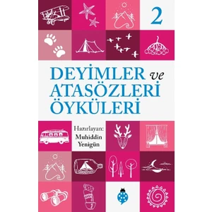 Deyimler Ve Atasözleri Öyküleri - 2 - Muhiddin Yenigün