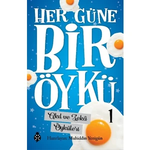 Her Güne Bir Öykü - 1 Akıl Ve Zekâ Öyküleri - Muhiddin Yenigün