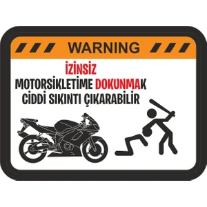 Sticker Fabrikası Motosikletime Dokunma Sticker 00378