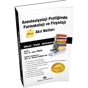 Anesteziyoloji Pratiğinde Farmakoloji ve Fizyoloji Akıl Notları - Ayda Türköz