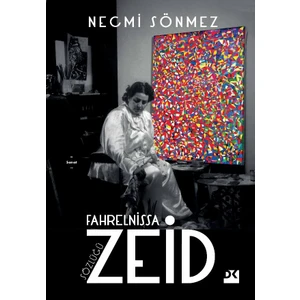 Fahrelnissa Zeid Sözlüğü - Necmi Sönmez