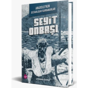 Seyit Onbaşı - Lokman Özkul