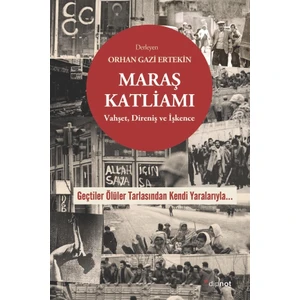 Maraş Katliamı - Orhan Gazi Ertekin