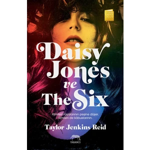 Daisy Jones Ve The Six - Taylor Jenkins Reid