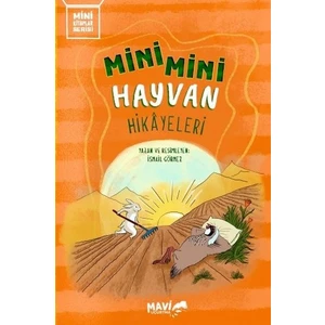 Mini Mini Hayvan Hikâyeleri - İsmail Görmez