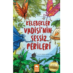 Kelebekler Vadisi’nin Sessiz Perileri - Binnur Denizci Miniç