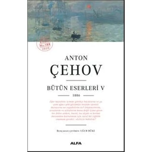 Anton Çehov Bütün Eserleri V 1886 - Anton Pavloviç Çehov