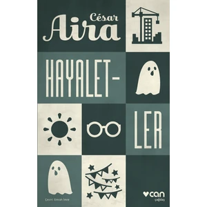 Hayaletler - Cesar Aira