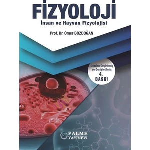 Fizyoloji İnsan Ve Hayvan Fizyolojisi - Ömer Bozdoğan