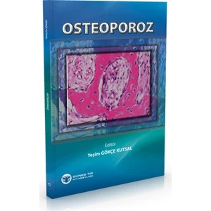 Osteoporoz - Yeşim Gökçe Kutsal