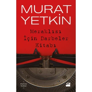 Meraklısı İçin Darbeler Kitabı - Murat Yetkin