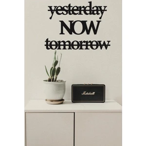 Yesterday Now Tomorrow Duvar Süsü Duvar Dekoru Dekoratif Süsü