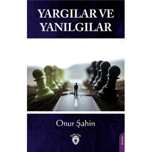 Yargılar ve Yanılgılar - Onur Şahin