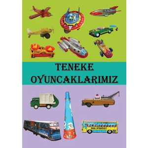 Teneke Oyuncaklarımız