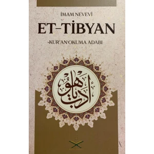 Et Tibyan Kuran Okuma Edabı - Imam Nevevi