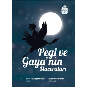 Pegi ve Gaya'nın Maceraları - Eser Sevinç Manav