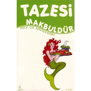 Tazesi Makbuldür - Arman Kırım