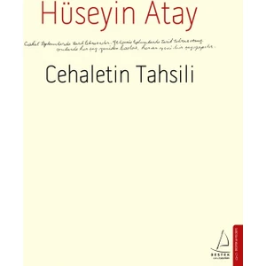 Cehaletin Tahsili - Hüseyin Atay
