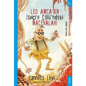 Leo Amca’nın İsviçre Çölü’ndeki Maceraları - Yannets Levi