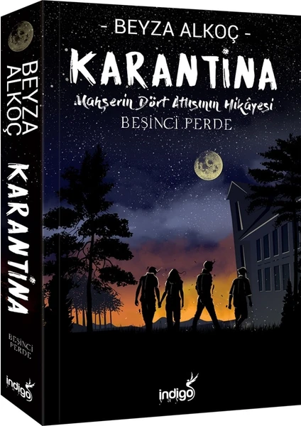 Karantina – Beşinci Perde - Beyza Alkoç