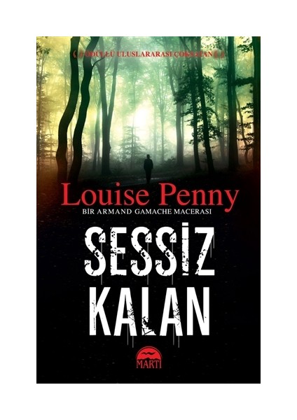 Sessiz Kalan - Louise Penny