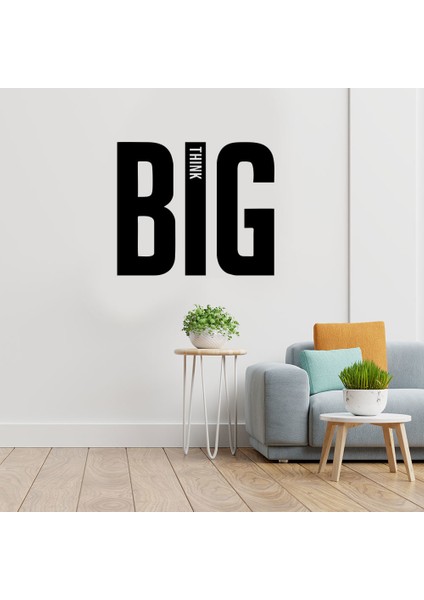 - Büyük Harf ile Yazılmış Big Think Duvar Yazısı Sticker 60X50 cm - Siyah