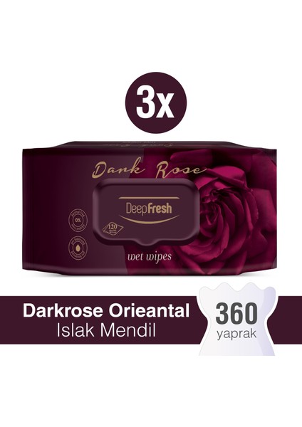 Deep Fresh Oriental Islak Mendil Darkrose 3 x 120 Yaprak