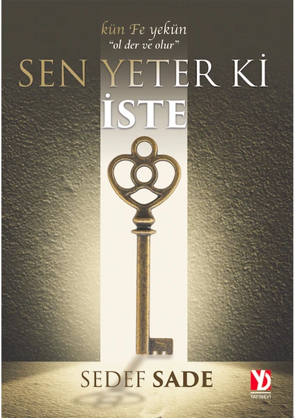 Sen Yeter Ki İste - Sedef Sade