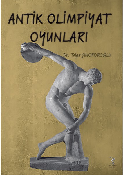 Antik Olimpiyat Oyunları - Tolga Şinoforoğlu
