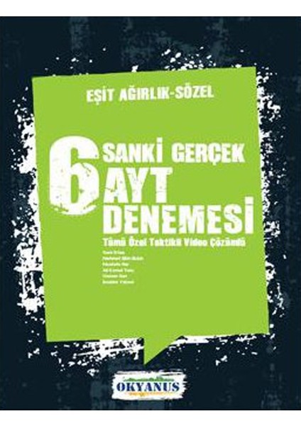 Sanki Gerçek 6 AYT Eşit Ağırlık - Sözel Deneme