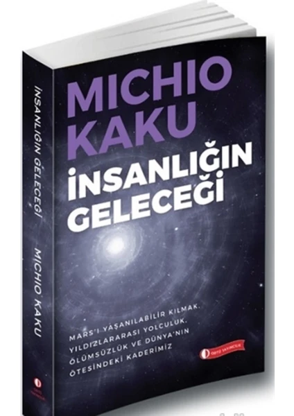 insanlığın Geleceği - Michio Kaku